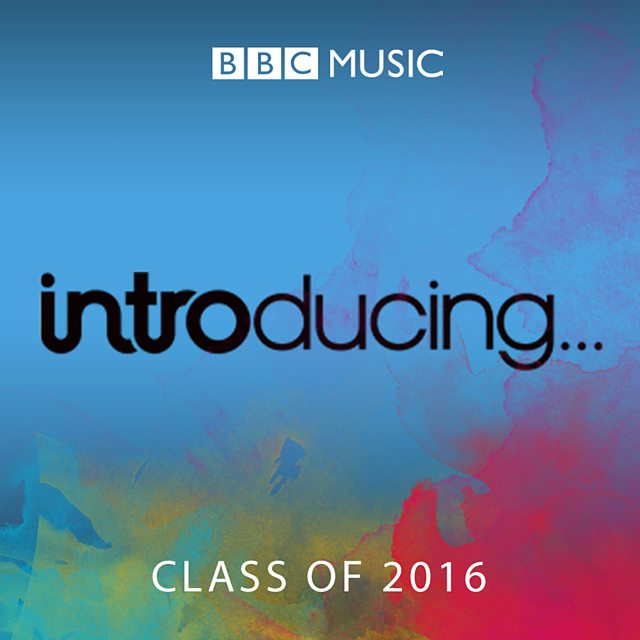 BBC Introducing Class of 2016