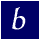 Letter B.