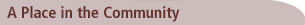A place in the community