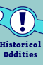 Historical Oddities