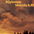Review of Melody AM