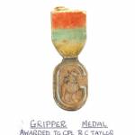 The Gripper Medal awarded to Cprl.R.C. Taylor for his outstandingly "gripping" stories.