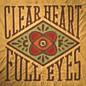 Review of Clear Heart Full Eyes Review of Clear Heart Full Eyes